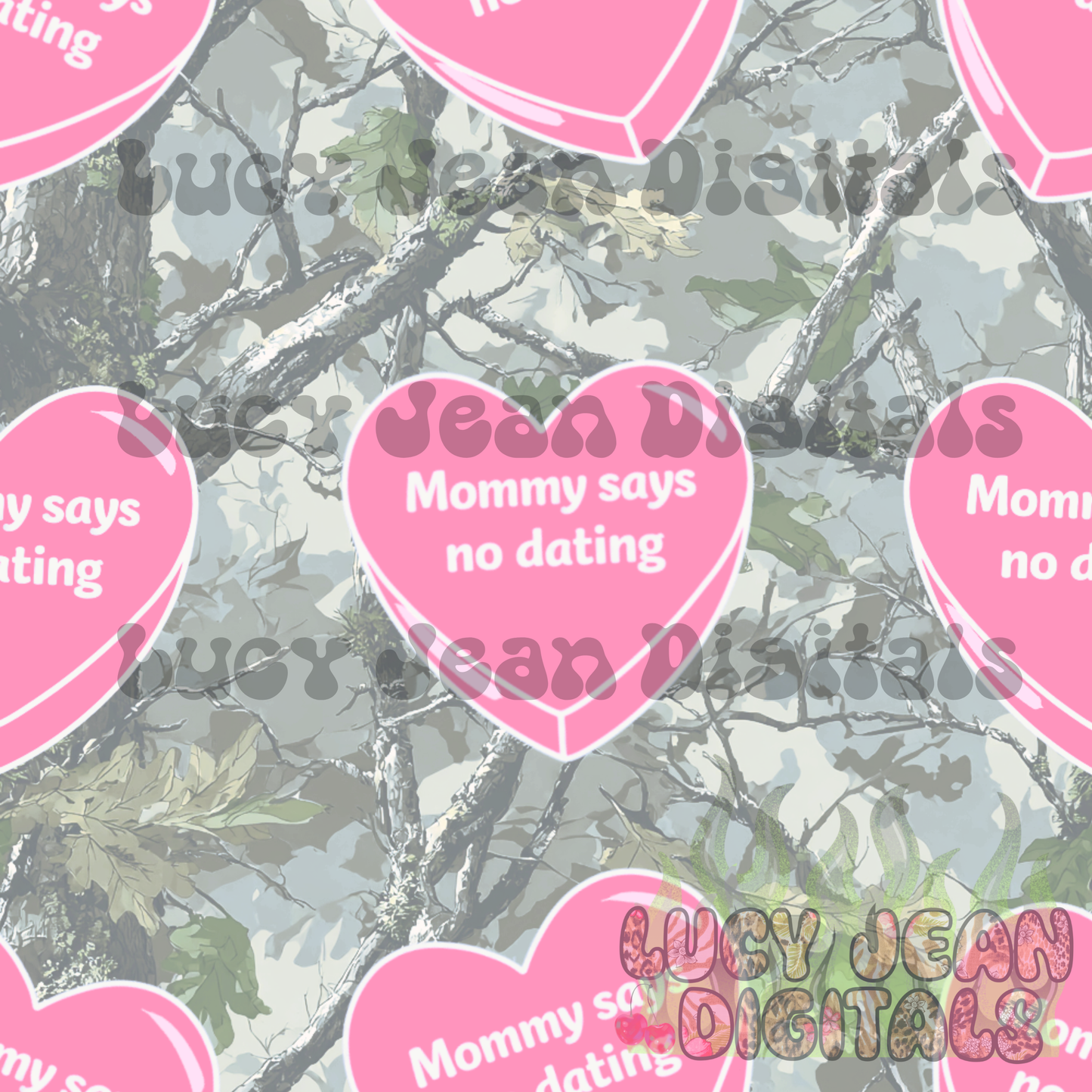 Mommy says no dating camo pink Seamless File