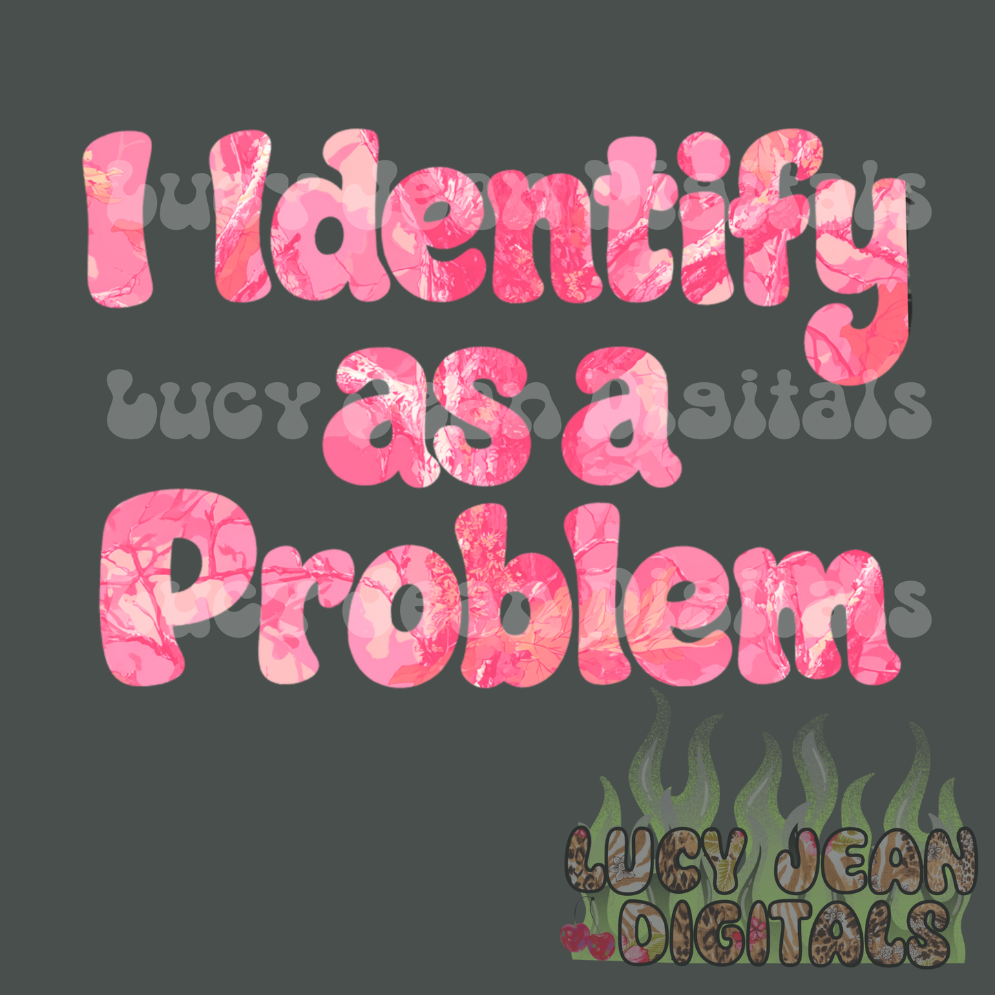 I Identify as a problem pink camo PNG