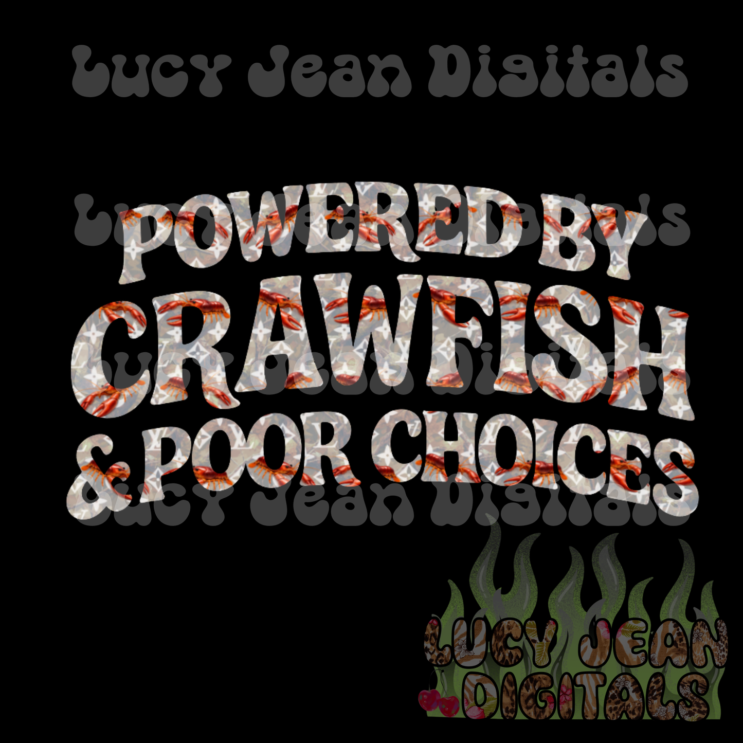 Boujee camo crawfish & poor choices PNG