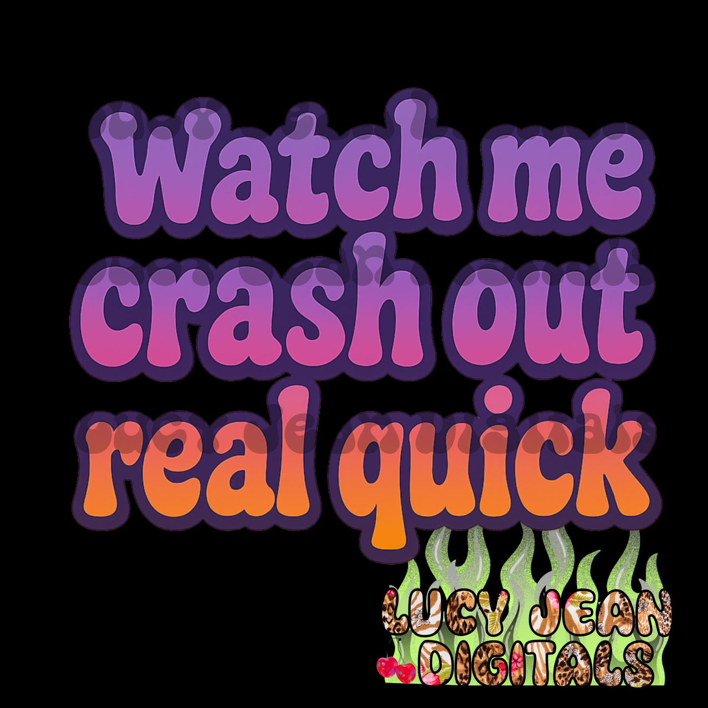 Watch me Crash out PNG