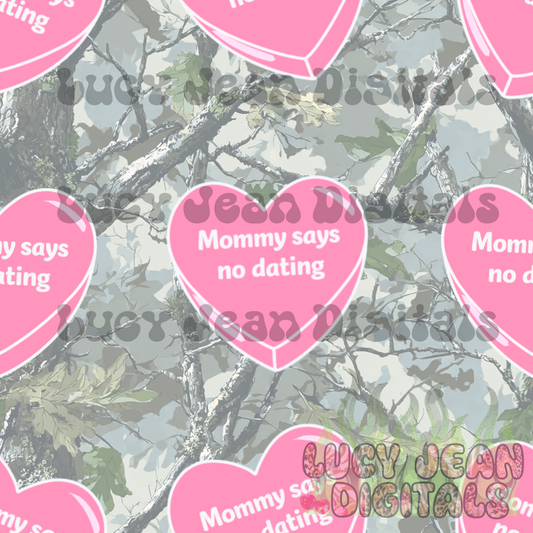 Mommy says no dating camo pink Seamless File