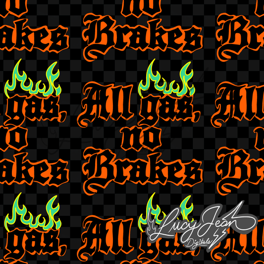 All gas no brakes checkered seamless file- 2026