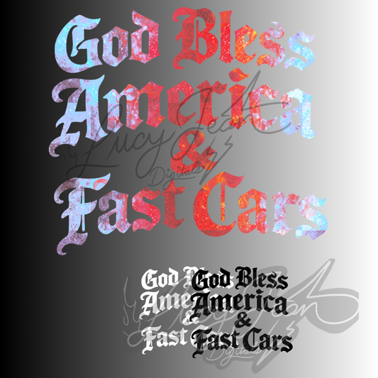 God Bless America & Fast Cars PNG (3 Colorways)- 2026